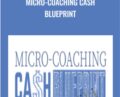 Micro-Coaching Cash Blueprint course – Ray Higdon
