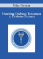 Mike Geurin – Matching Diabetes Treatment to Diabetes Patients