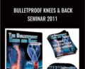 Bulletproof Knees & Back Seminar 2011 – Mike Robertson