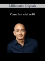 Milionario Digitale – Come Fare Soldi Su IG
