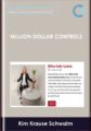 Million Dollar Controls – Kim Krause Schwalm