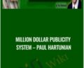 Million Dollar Publicity System – Paul Hartunian