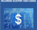 Millionaire Blueprint Video Course – Millionaire Blueprint