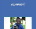 Millionaire Vet – Chris Smith & Harlan Kilstein