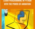 Learn Programming in Python With the Power of Animation – Miltiadis Saratzidis