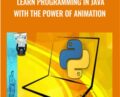 Learn programming in Java with the power of Animation – Miltiadis Saratzidis