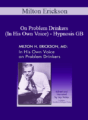 Milton Erickson – On Problem Drinkers (In His Own Voice) – Hypnosis GB