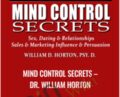 Mind Control Secrets – Dr. William Horton
