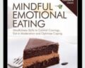 Mindful Emotional Eating: Mindfulness Skills To Control Cravings – Pavel G. Somov Ph.D