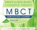 Mindfulness-Based Cognitive Therapy (MBCT): Experiential Workshop – Richard Sears