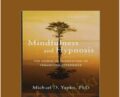 Mindfulness and Hypnosis – Michael Yapko