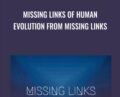 Missing Links of Human Evolution from Missing Links – Gregg Braden