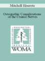 Mitchell Hiserote – Osteopathic Considerations of the Cranial Nerves