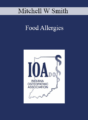 Mitchell W Smith – Food Allergies