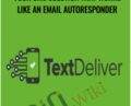 Mobile Autoresponder-Your SMS Solution That Works Like An Email Autoresponder – TextDeliver V2