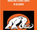 Modeling floor lamps in blender – Mammoth Interactive