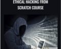 Ethical Hacking from Scratch Course – Mohamed Atef