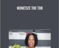 Monetize The Tok – Keenya Kelly
