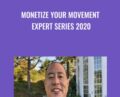 Monetize Your Movement Expert Series 2020 – Eiji Morishita