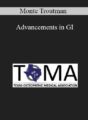 Monte Troutman – Advancements in GI