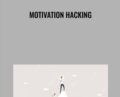 Motivation Hacking – Derek Doepker
