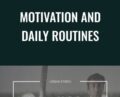 Motivation and Daily Routines – Uban Forex