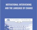 Motivational Interviewing and The Language of Change – William Miller