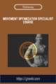 Movement Optimization Specialist Course  –  Thibarmy