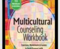 Multicultural Counseling Workbook Exercises, Worksheets – Leslie E. Korn