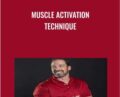 Muscle Activation Technique – Greg Roskopf