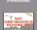 My Unfinished Business – Dan Kennedy