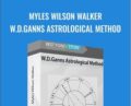 Myles Wilson Walker-W.D.Ganns Astrological Method – W.D.Ganns