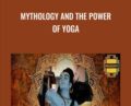 Mythology and the Power of Yoga – Gaia