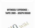 Mythoself Experience-Taipei 2009 – Joseph Riggio