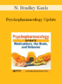 N. Bradley Keele – Psychopharmacology Update: Medications, the Brain, and Behavior