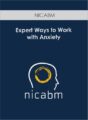 NICABM – Expert Ways to Work with Anxiety