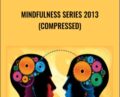 Mindfulness Series 2013 (Compressed) – Ruth Buczynski
