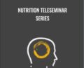Nutrition Teleseminar Series – NICABM