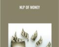 NLP of Money – John Wingert