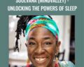 Soulvana (Mindvalley) -Unlocking The Powers Of Sleep – Nadine McNeil
