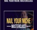 Nail Your Niche Masterclass – James Wedmore