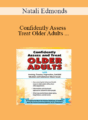 Natali Edmonds – Confidently Assess and Treat Older Adults with Anxiety, Trauma, Depression, Suicidal Ideation and Substance Abuse Issues