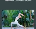 Yamas in Motion – Naya Rappaport