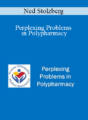 Ned Stolzberg – Perplexing Problems in Polypharmacy