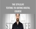The StyleLife Texting-to-Dating Digital Course – Neil Strauss