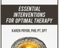 Neuroplasticity: Essential Interventions for Optimal Therapy – Karen Pryor