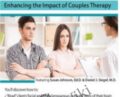 Neuroscience in the Consulting Room: Enhancing the Impact of Couples Therapy – Daniel Siegel and Susan Johnson