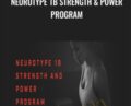 Neurotype 1B Strength and Power program – Christian Thibaudeau