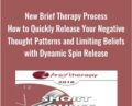 New Brief Therapy Process-How to Quickly Release Your Negative Thought Patterns and Limiting Beliefs with Dynamic Spin Release – Tim Hallbom and Kris Hallbom