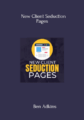 New Client Seduction Pages By Ben Adkins